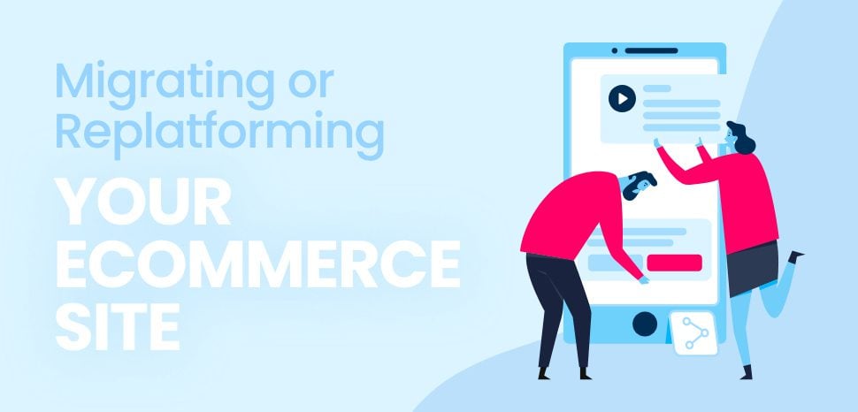 migrating your ecommerce site