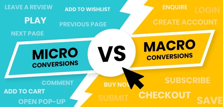 Micro vs macro conversions: Which should I be using?