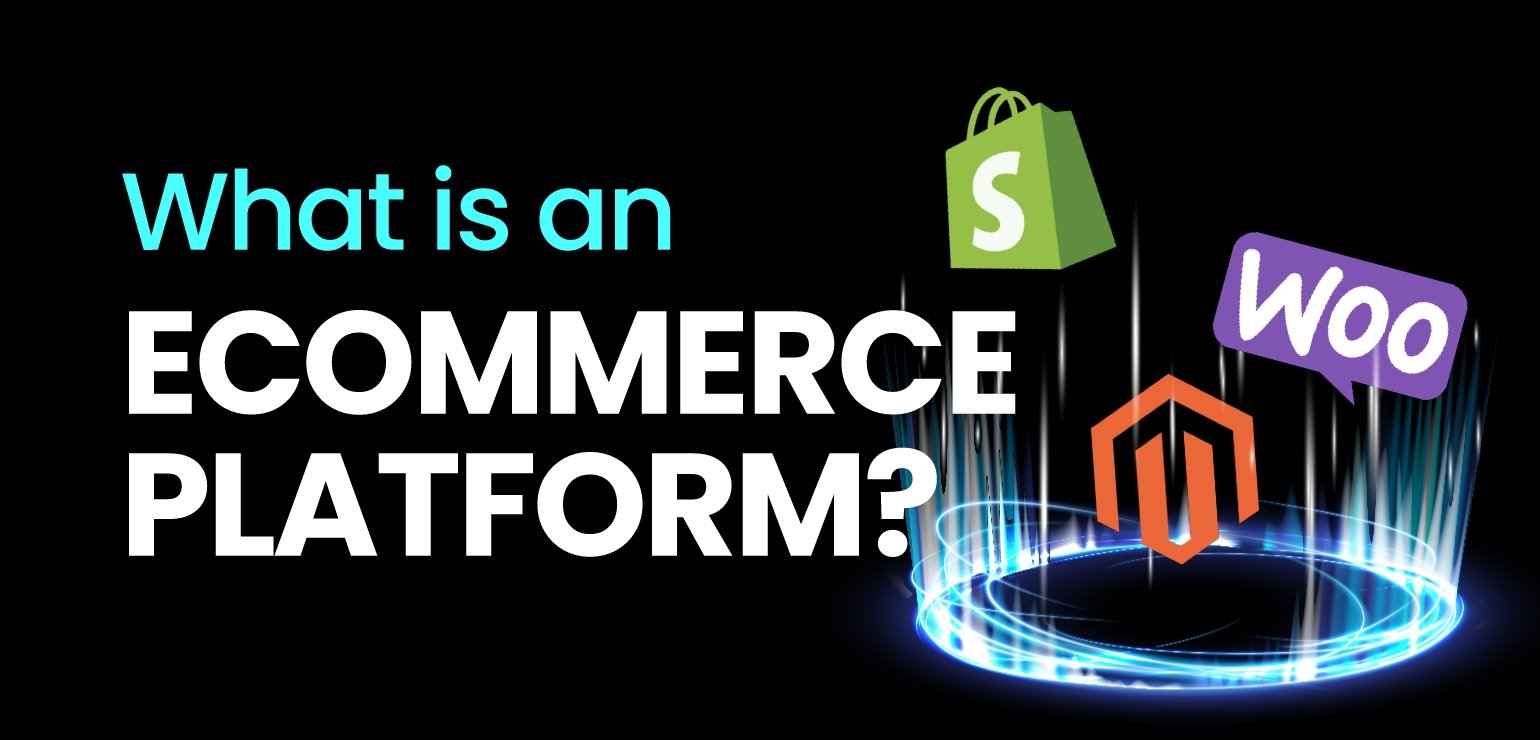 What is an eCommerce Platform?