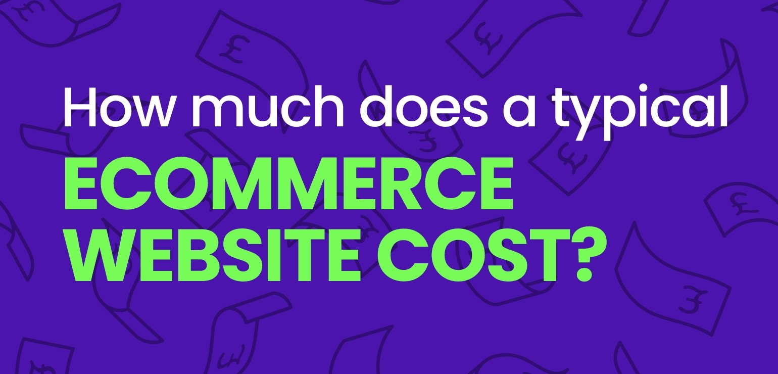 How Much Does a Typical Ecommerce Website Cost?
