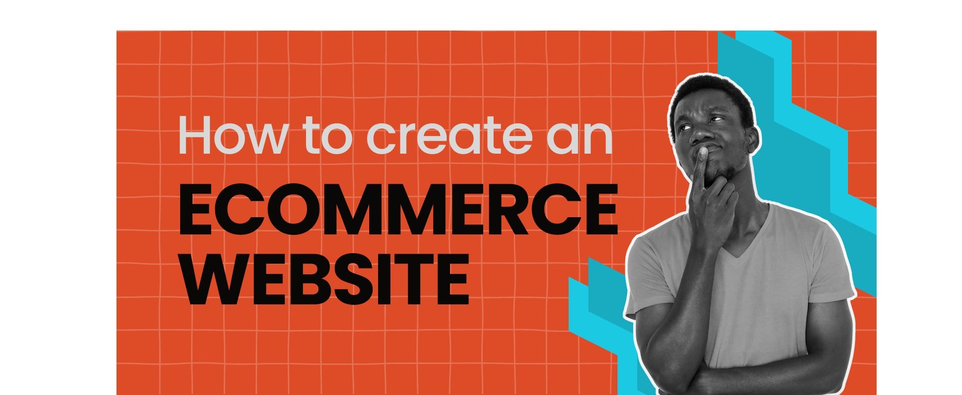 How to Create an Ecommerce Website in 8 Steps